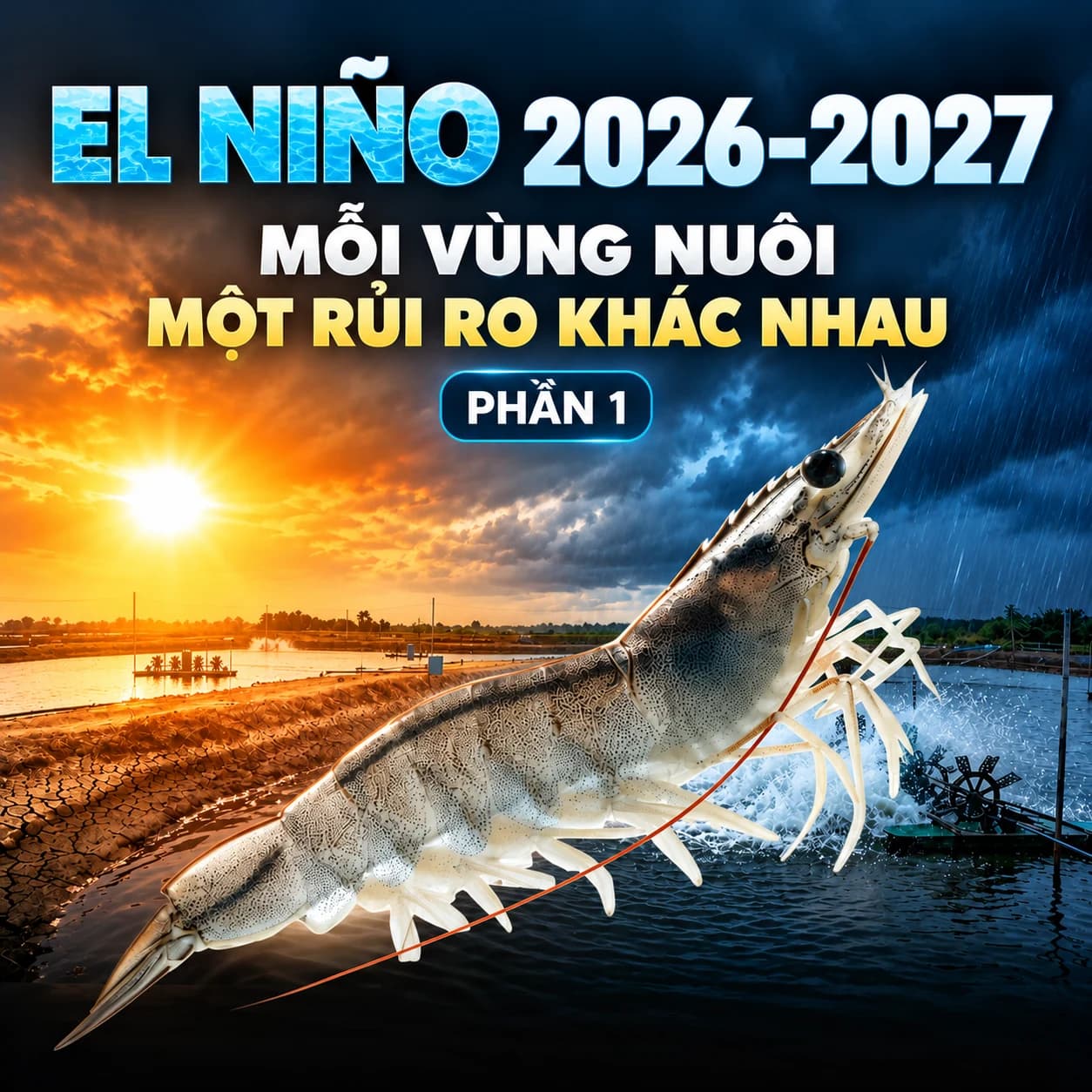 El Niño 2026–2027: Mối lo không chỉ là nắng nóng (Phần 1)